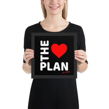 Load image into Gallery viewer, LOVE THE PLAN: Framed poster (black back)