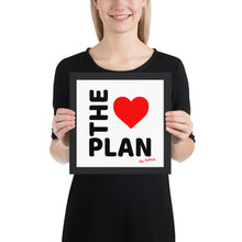 Load image into Gallery viewer, LOVE THE PLAN: Framed poster (white back)