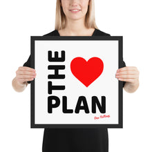 Load image into Gallery viewer, LOVE THE PLAN: Framed poster (white back)