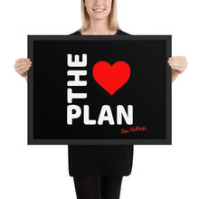 Load image into Gallery viewer, LOVE THE PLAN: Framed poster (black back)