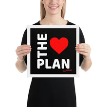 Load image into Gallery viewer, LOVE THE PLAN: Framed poster (black back)