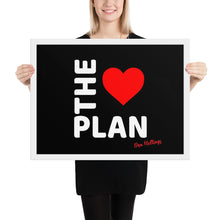 Load image into Gallery viewer, LOVE THE PLAN: Framed poster (black back)