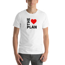 Load image into Gallery viewer, LOVE THE PLAN: Short-Sleeve Unisex T-Shirt (black text)