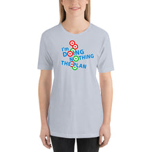 Load image into Gallery viewer, DOING NOTHING: Short-Sleeve Unisex T-Shirt