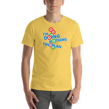 Load image into Gallery viewer, DOING NOTHING: Short-Sleeve Unisex T-Shirt