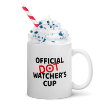 Load image into Gallery viewer, LOVE THE PLAN: Official Dot Watcher's Cup (glossy mug)