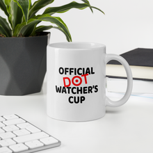 Load image into Gallery viewer, THE PLAN: Official Dot Watcher's Cup (glossy mug)