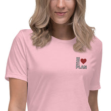 Load image into Gallery viewer, LOVE THE PLAN: Women's Relaxed T-Shirt (Embroidered)