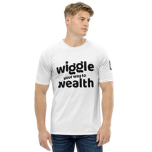 Load image into Gallery viewer, WIGGLE YOUR WAY TO WEALTH: Men&#39;s T-shirt (white)
