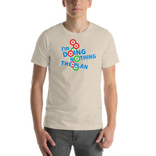 Load image into Gallery viewer, DOING NOTHING: Short-Sleeve Unisex T-Shirt
