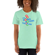 Load image into Gallery viewer, DOING NOTHING: Short-Sleeve Unisex T-Shirt

