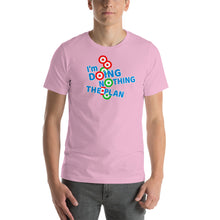 Load image into Gallery viewer, DOING NOTHING: Short-Sleeve Unisex T-Shirt
