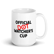 Load image into Gallery viewer, THE PLAN: Official Dot Watcher&#39;s Cup (glossy mug)
